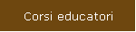 Corsi educatori