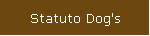 Statuto Dog's